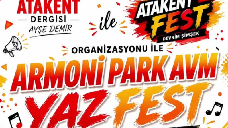 Armoni Park Yaz AVM Yaz Fest Başladı