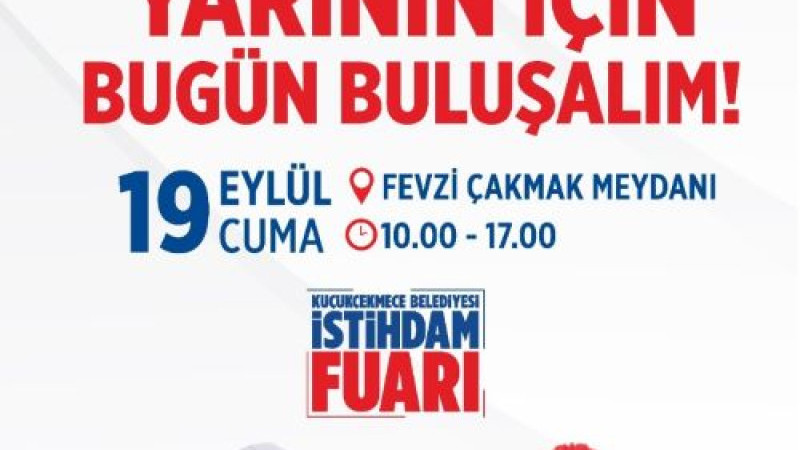 Küçükçekmece’de işverenle iş arayanlar buluşuyor